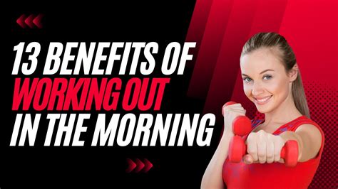 13 Benefits of Working Out in the Morning .